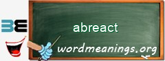 WordMeaning blackboard for abreact